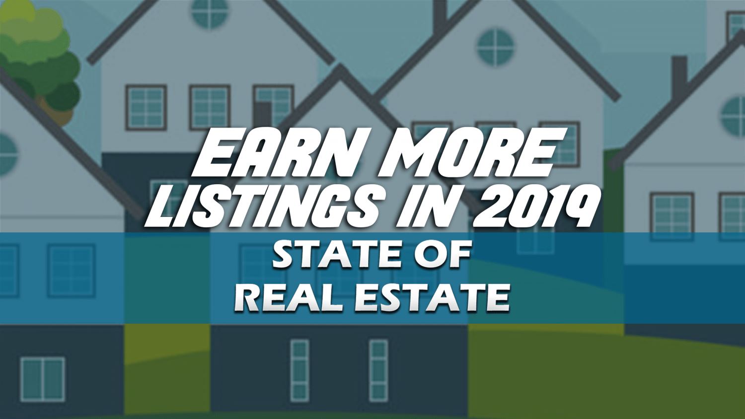 Earn More Listings in 2019