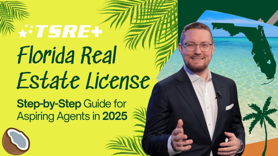 How to Get Florida Real Estate License in 2025