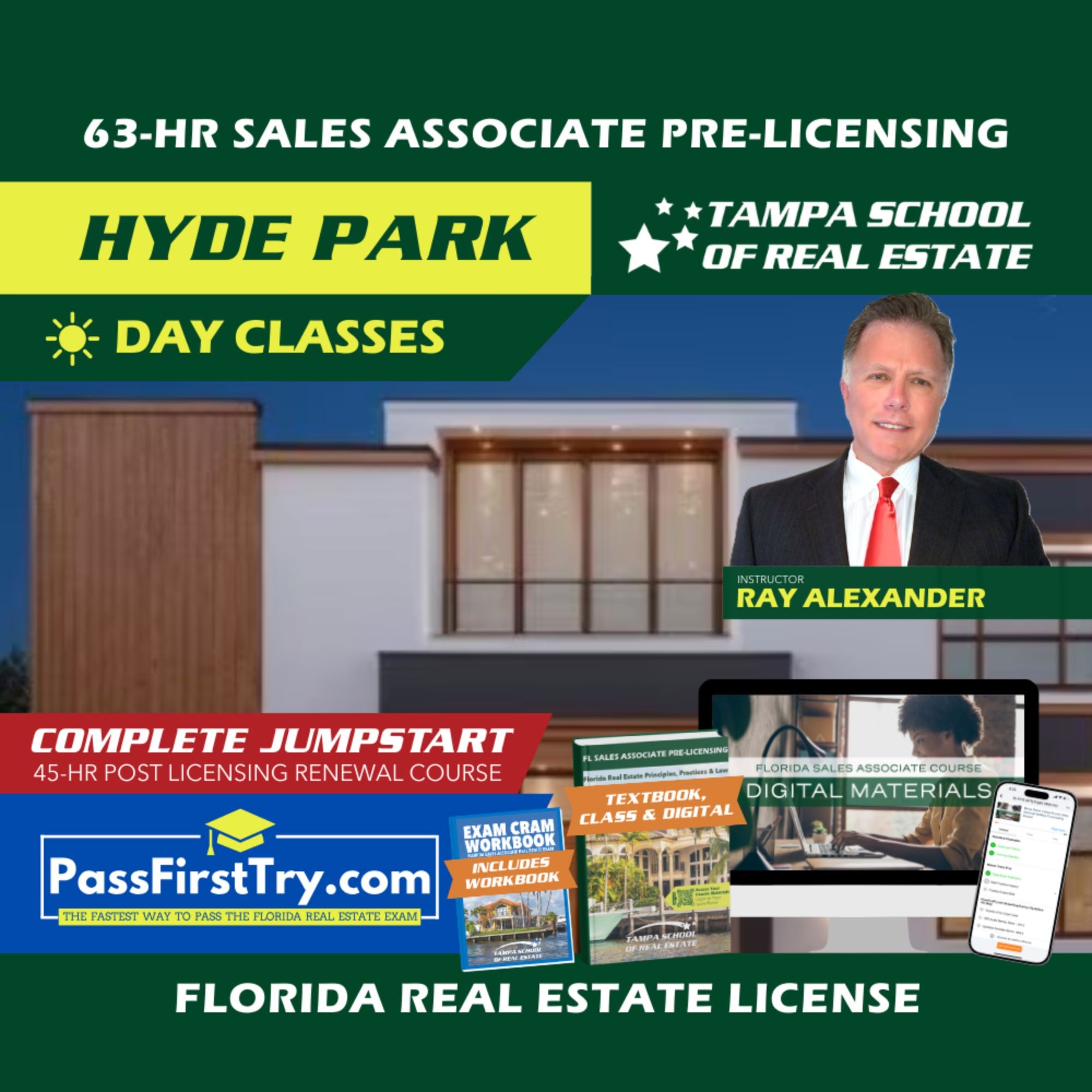 Hyde Park | Jun 15 9:00am | 63-HR FL Real Estate Classes SLPRE TSRE Hyde Park | Tampa School of Real Estate + Jumpstart: PassFirstTry & 45-HR Post Licensing