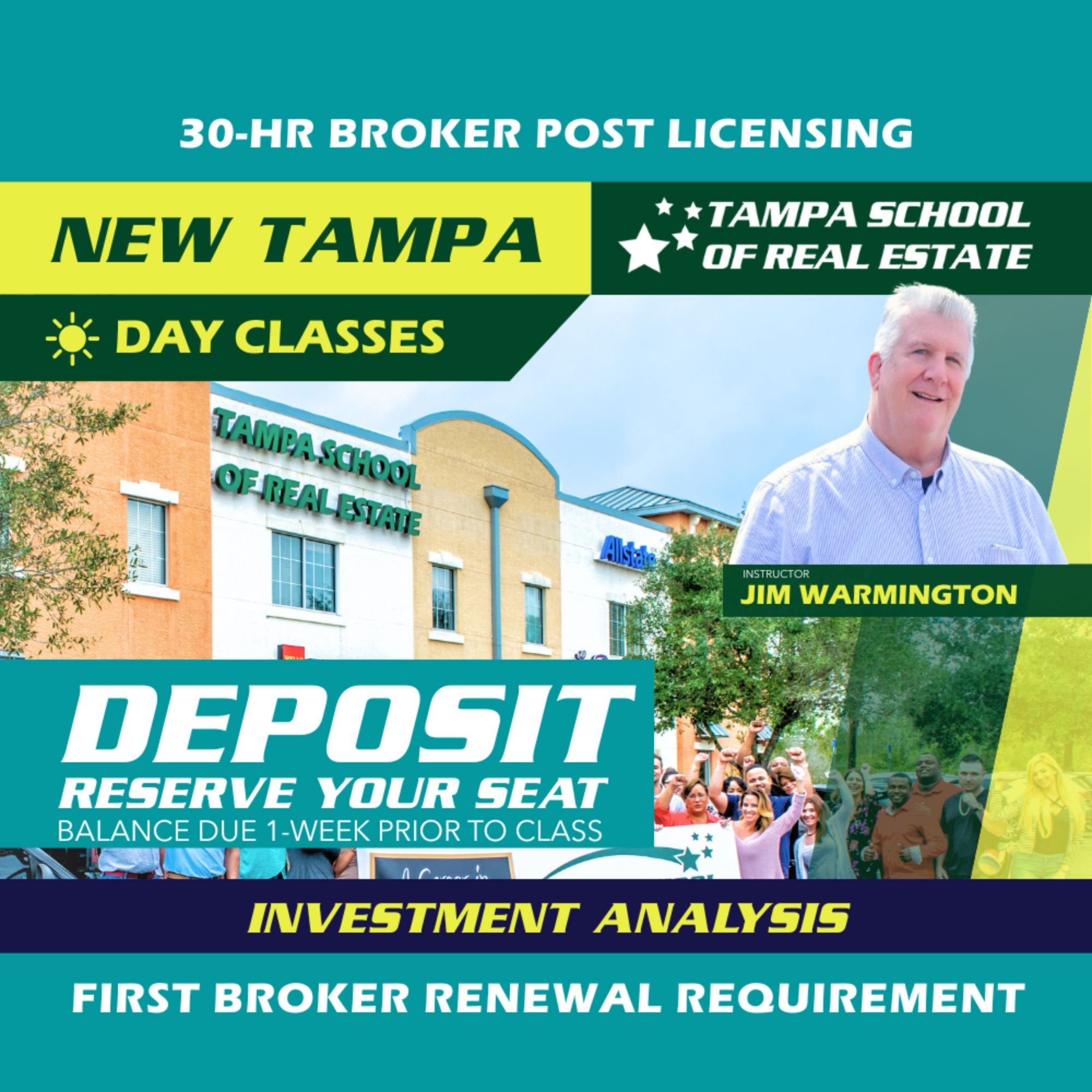 New Tampa | Mar 9 9:00am | 30-HR Broker Post: Investment BKINV TSRE New Tampa | Tampa School of Real Estate Deposit - Balance Due Prior to Class