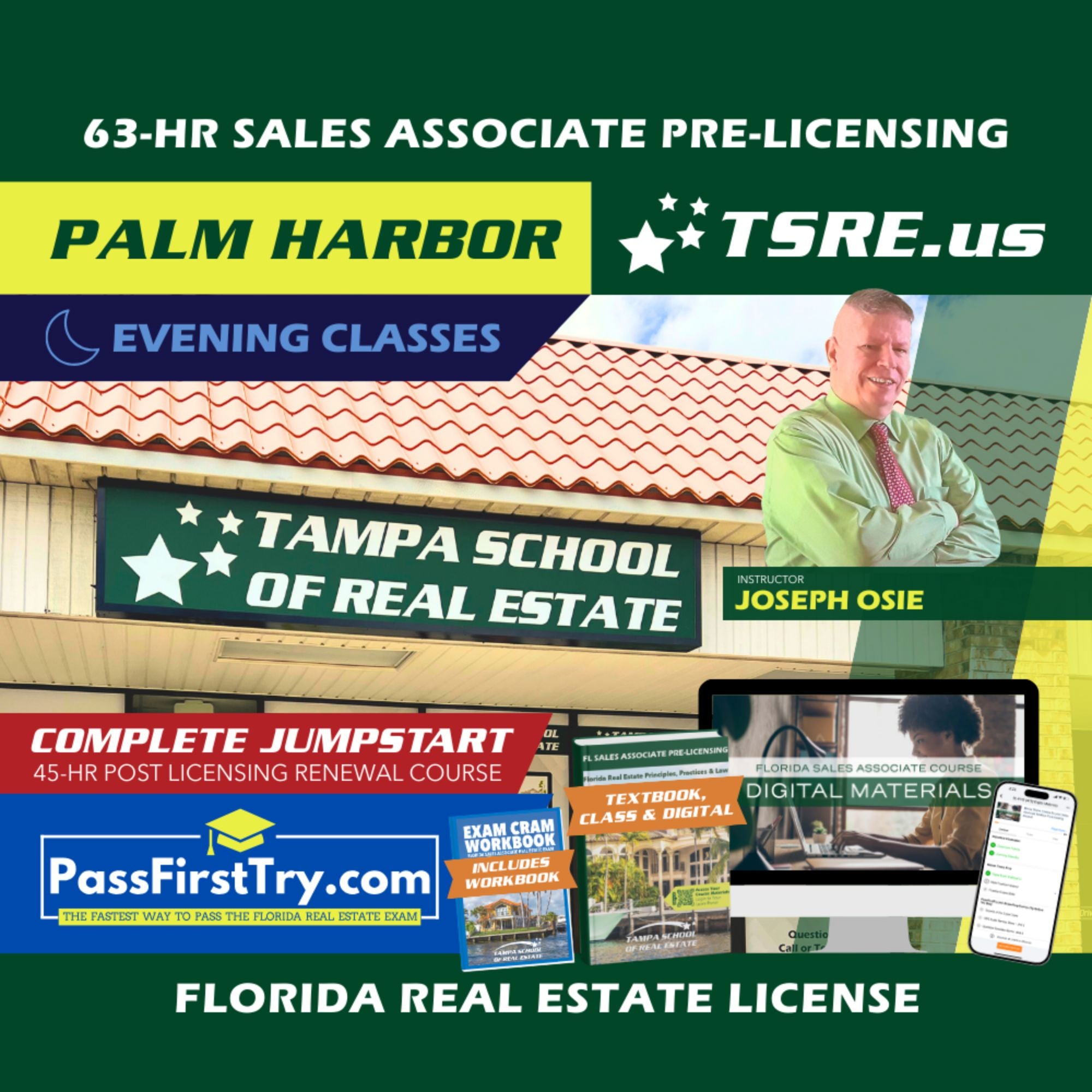 Palm Harbor | Jan 13 6:30pm | 63-HR FL Real Estate Classes SLPRE TSRE Palm Harbor | Tampa School of Real Estate + Jumpstart: PassFirstTry & 45-HR Post Licensing