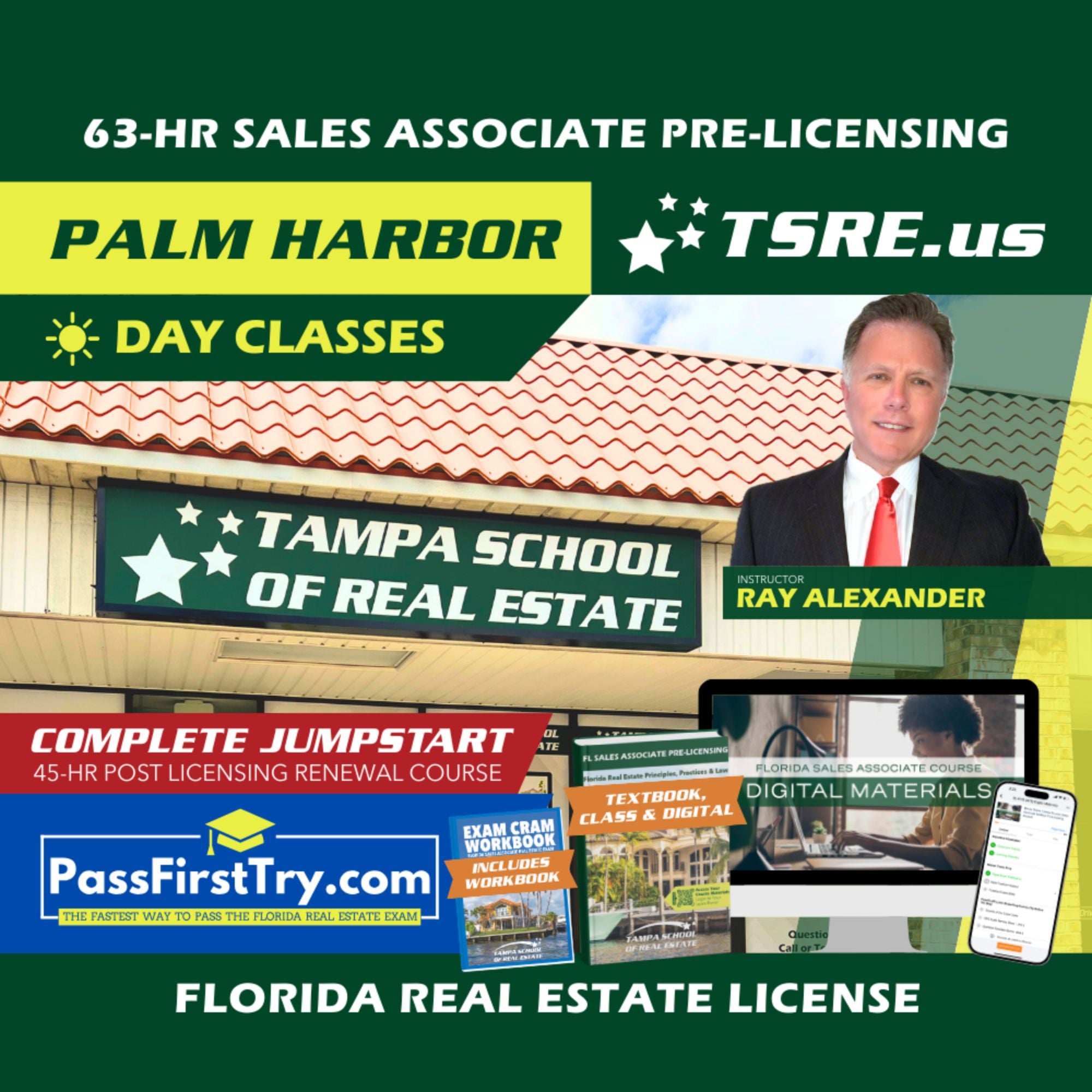 Palm Harbor | Jul 13 9:00am | 63-HR FL Real Estate Classes SLPRE TSRE Palm Harbor | Tampa School of Real Estate + Jumpstart: PassFirstTry & 45-HR Post Licensing