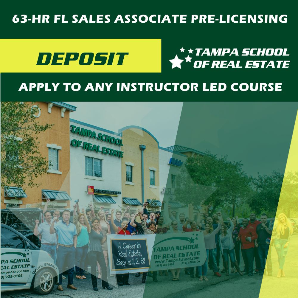 Deposit - Instructor Led FL Sales Associate 63 HR Pre-Licensing TSRE | Tampa School of Real Estate