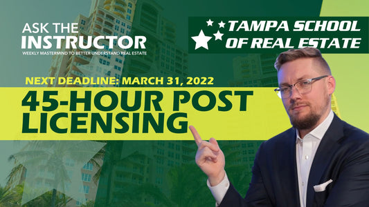45-Hour Post Licensing - Deadline This Month!