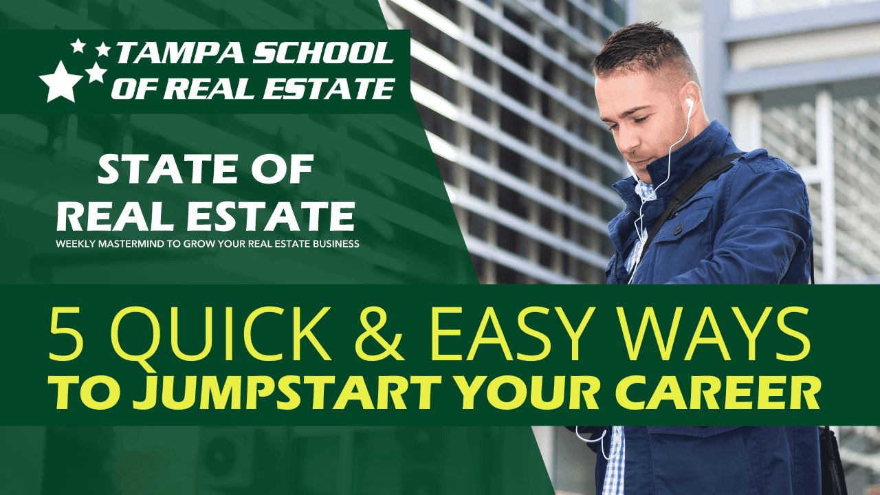 5 Quick and Easy Ways to Jumpstart Your Career TSRE Tampa School of