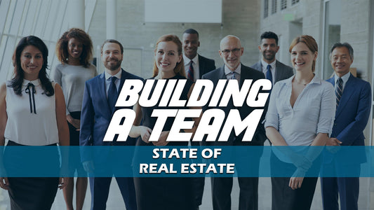 Build a Real Estate Team