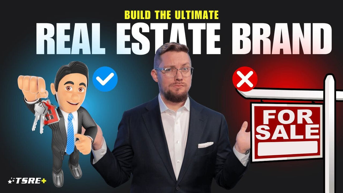 Build the Ultimate Real Estate Brand