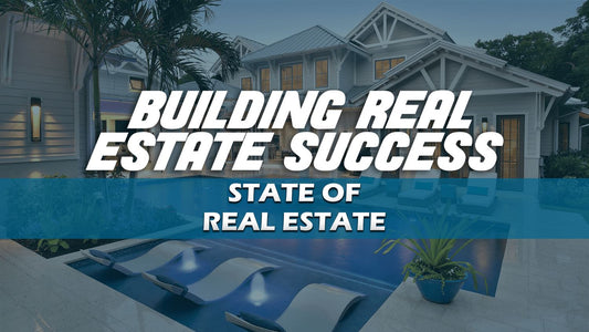 Building Real Estate Success