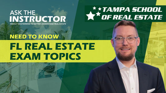 FL Real Estate Exam Topics