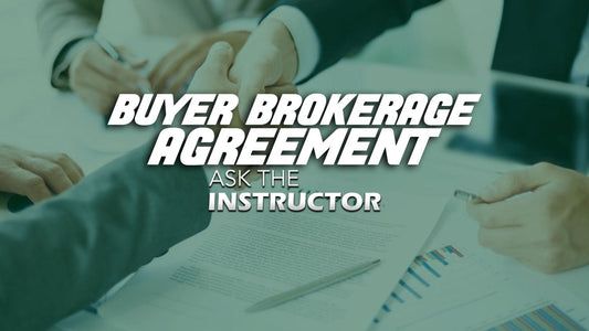 How to Use the Buyer Brokerage Agreement