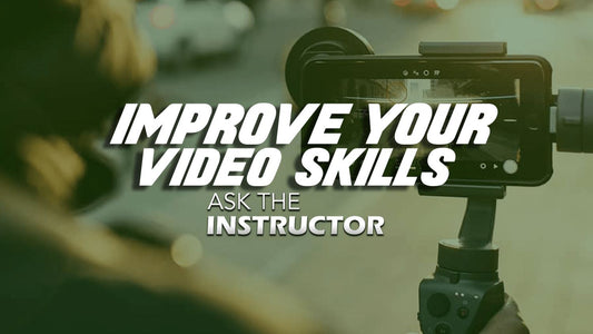 Improve Your Video Skills