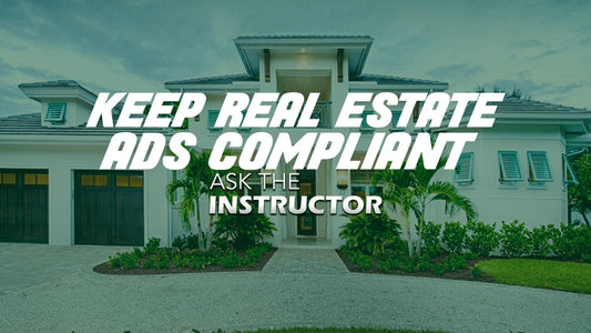 Keep Your Real Estate Advertising Compliant