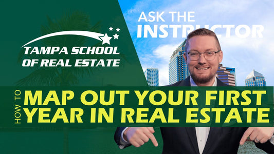 Map Your First Year in Real Estate