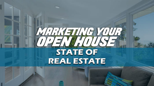 Marketing Your Open House