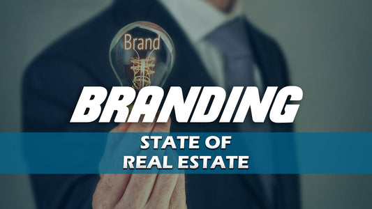 Marketing Your Real Estate Brand