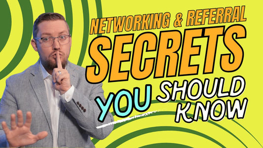 Networking and Referral Secrets