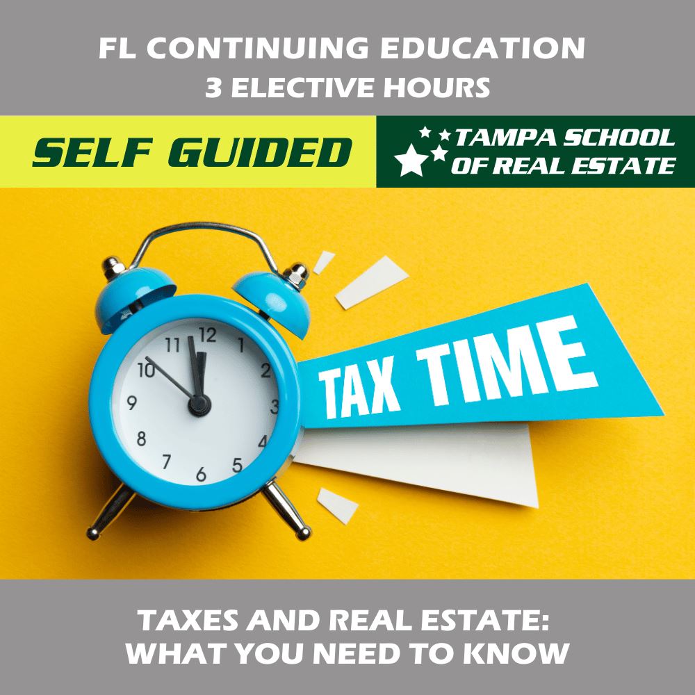 CE: Taxes and Real Estate: What You Need to Know (3 Hours) CE LEAP 