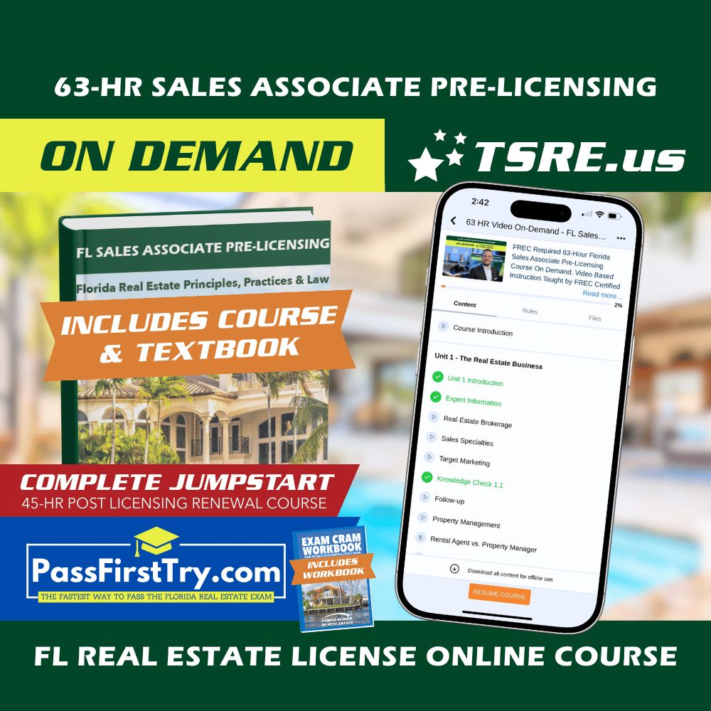 FL 63-HR Real Estate Online Course (Video On-Demand) SLPRE-ONLINE learn.at.tsre.us + PassFirstTry.com & 45-HR Post Licensing 