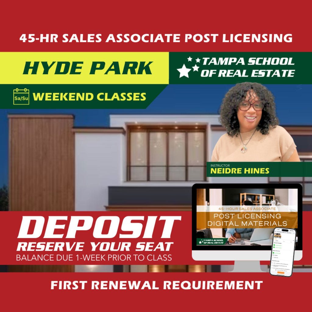 Hyde Park | Aug 14 9:00am | 45-HR FL Post Licensing Course SLPOST TSRE Hyde Park | Tampa School of Real Estate Deposit - Balance Due Prior to Class 