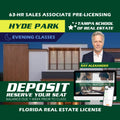 Hyde Park | Feb 9 6:30pm | 63-HR FL Real Estate Classes SLPRE TSRE Hyde Park | Tampa School of Real Estate Deposit - Balance Due Prior to Class 