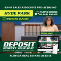 Hyde Park | Jul 10 9:00am | 63-HR FL Real Estate Classes SLPRE TSRE Hyde Park | Tampa School of Real Estate Deposit - Balance Due Prior to Class 