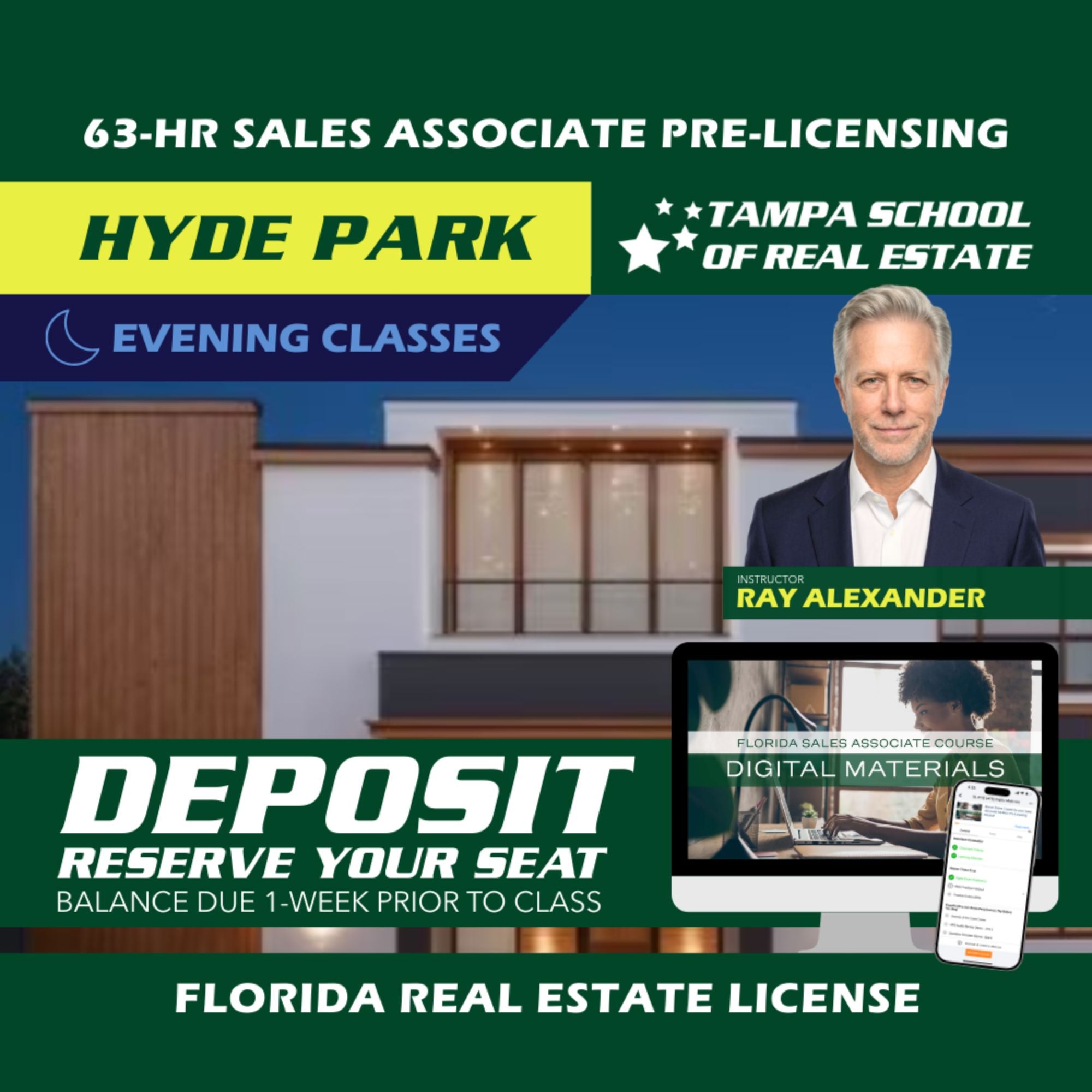 Hyde Park | Jul 13 6:30pm | 63-HR FL Real Estate Classes SLPRE TSRE Hyde Park | Tampa School of Real Estate Deposit - Balance Due Prior to Class 