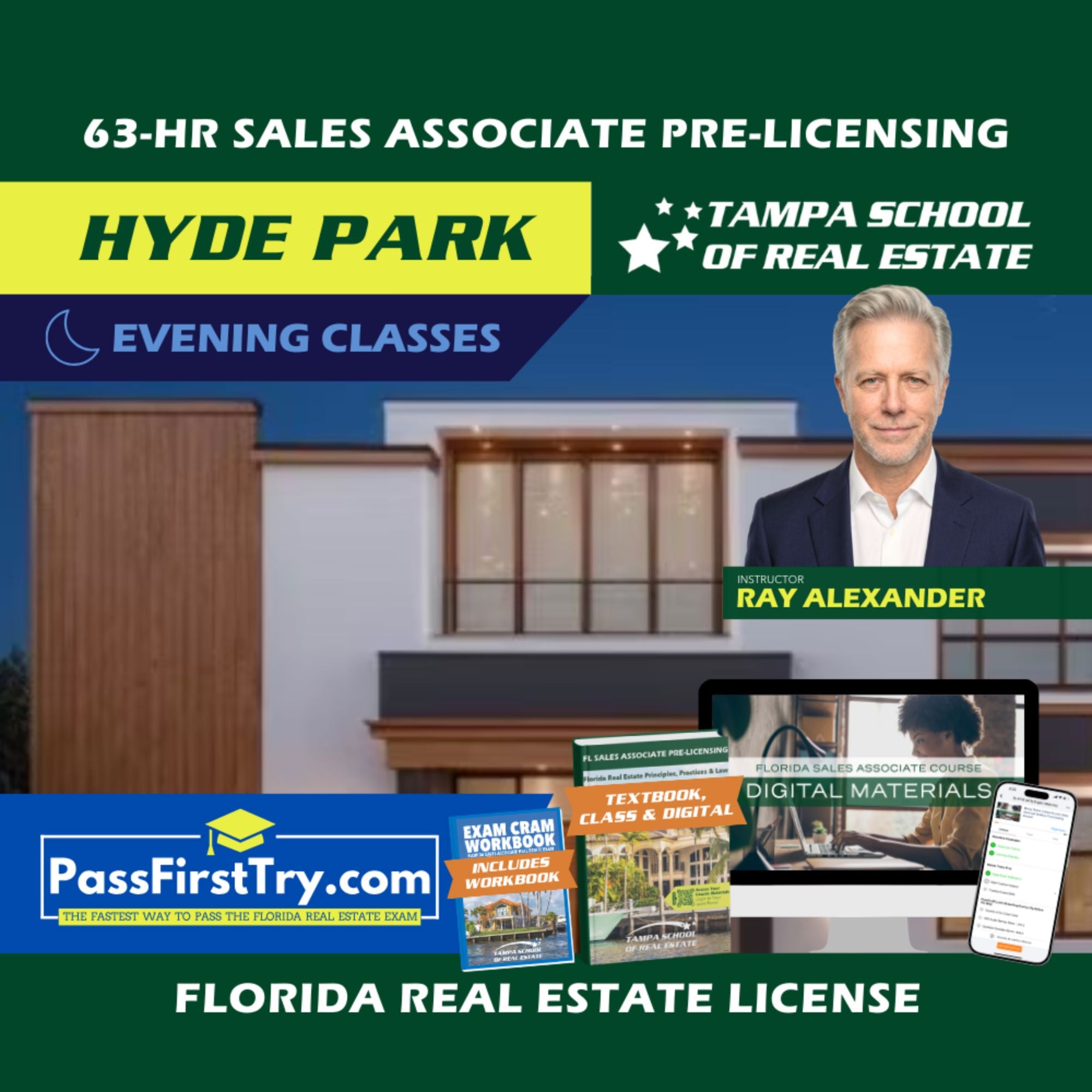 Hyde Park | Jul 13 6:30pm | 63-HR FL Real Estate Classes SLPRE TSRE Hyde Park | Tampa School of Real Estate + PassFirstTry.com Study Tools 