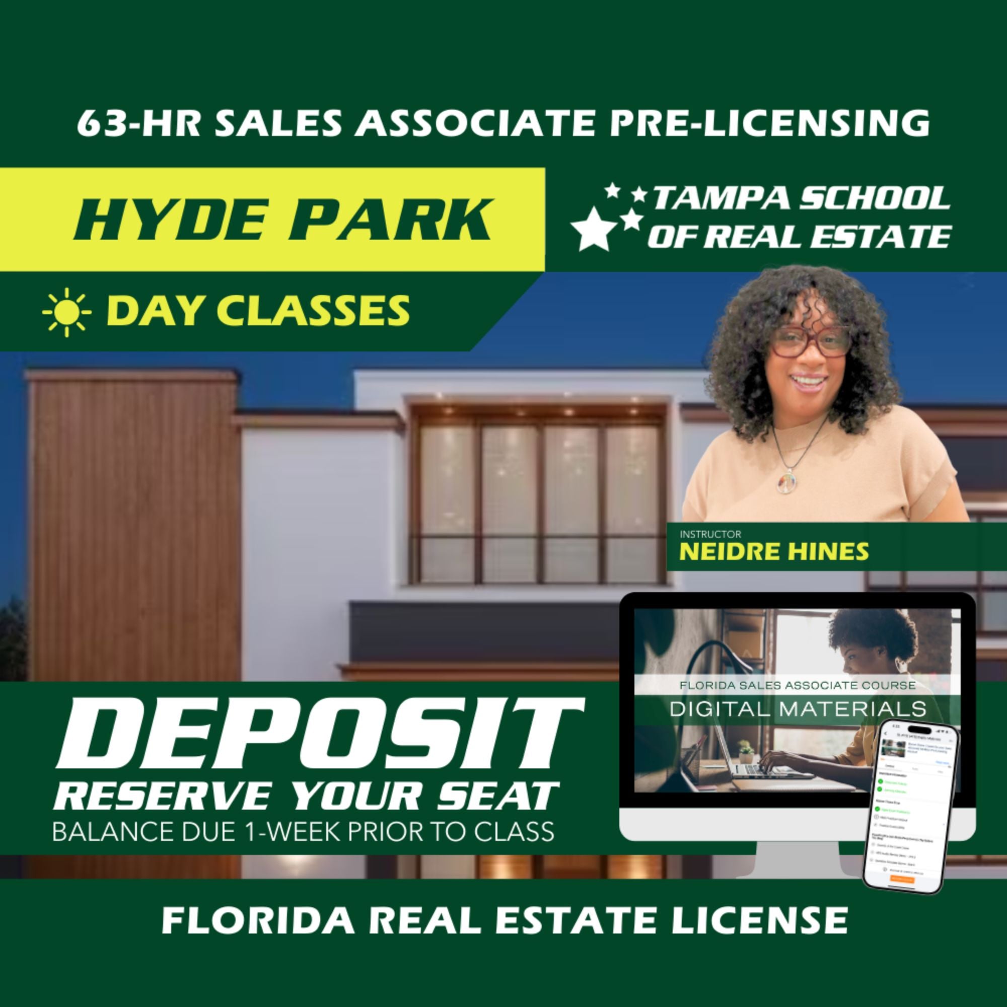 Hyde Park | Jul 13 9:30am | 63-HR FL Real Estate Classes SLPRE TSRE Hyde Park | Tampa School of Real Estate Deposit - Balance Due Prior to Class 