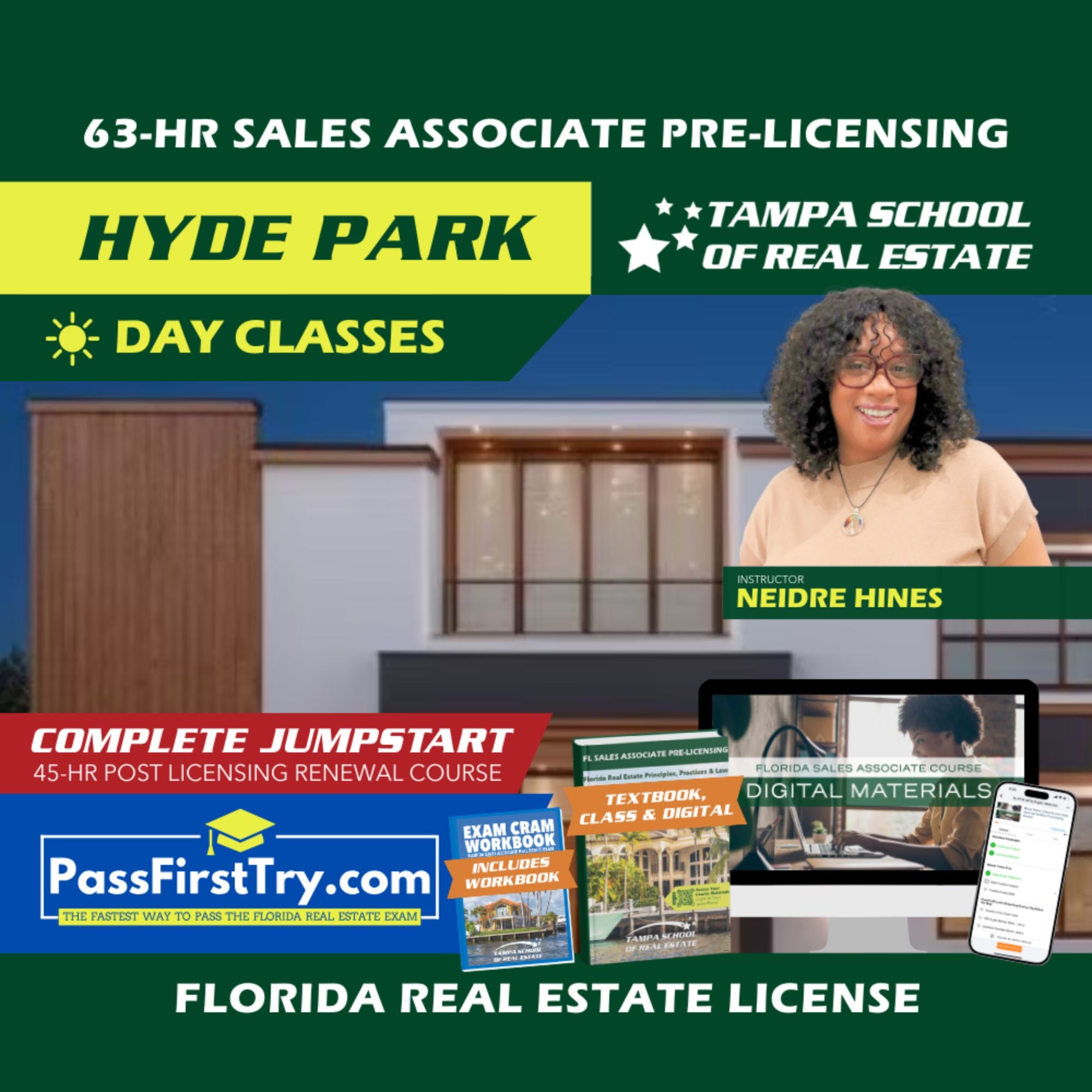 Hyde Park | May 18 9:30am | 63-HR FL Real Estate Classes SLPRE TSRE Hyde Park | Tampa School of Real Estate + Jumpstart: PassFirstTry & 45-HR Post Licensing 