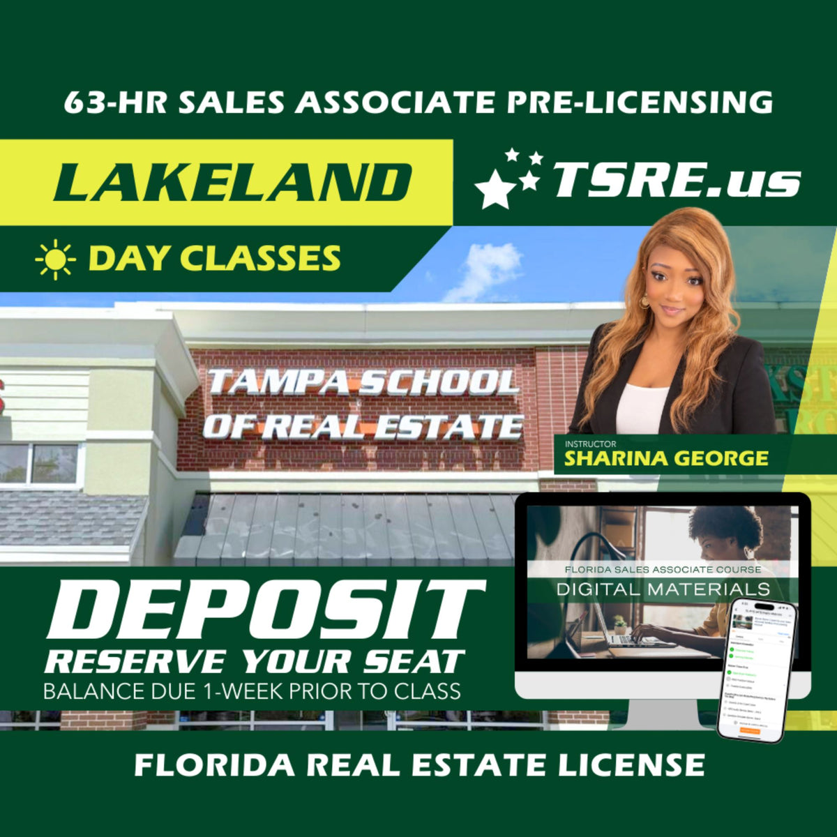 Lakeland | Jan 25 9:00am | 63-HR FL Real Estate Classes SLPRE TSRE Lakeland | Tampa School of Real Estate Deposit - Balance Due Prior to Class 
