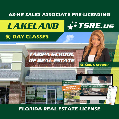 Lakeland | May 10 9:00am | 63-HR FL Real Estate Classes SLPRE TSRE Lakeland | Tampa School of Real Estate Full Tuition 