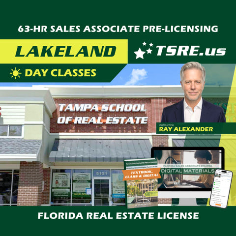 Lakeland | Sep 8 9:00am | 63-HR FL Real Estate Classes SLPRE TSRE Lakeland | Tampa School of Real Estate Full Tuition 