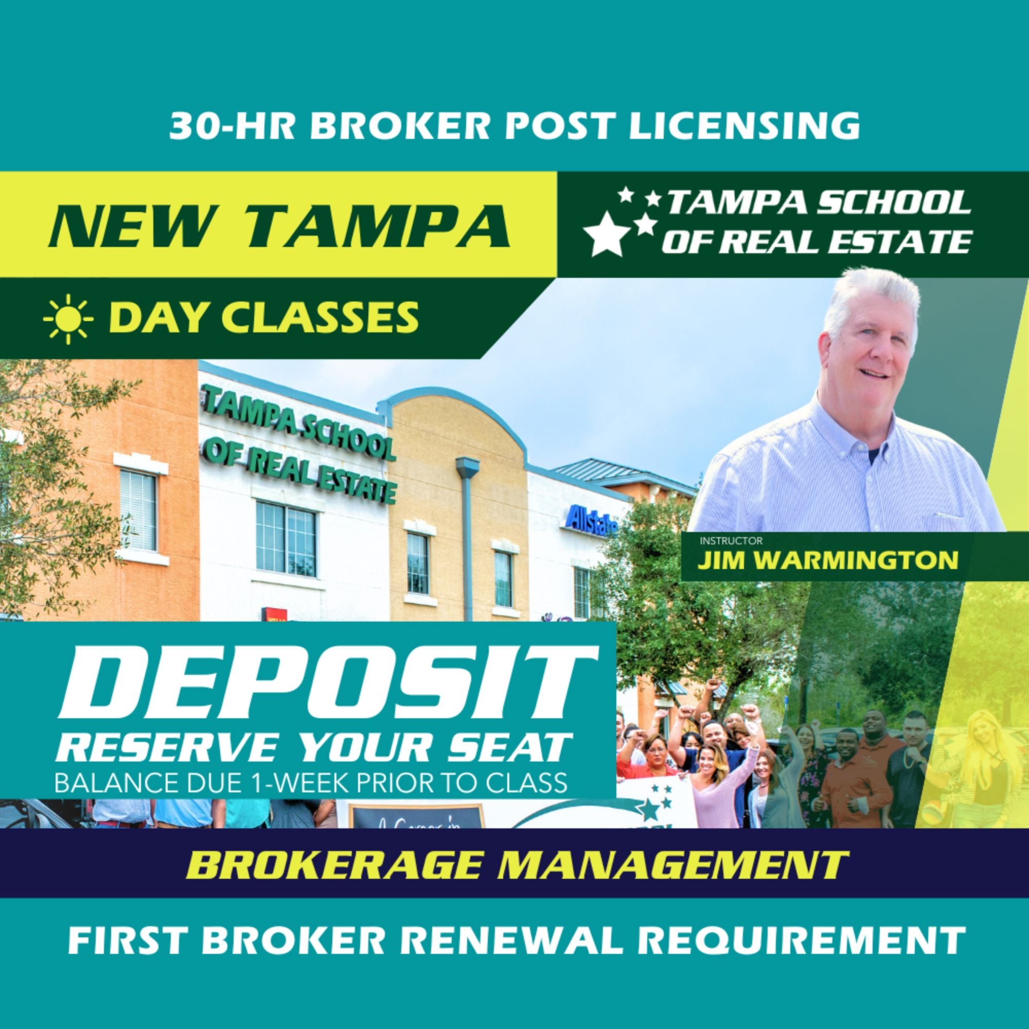 New Tampa | Mar 12 9:00am | 30-HR Broker Post: Management BKMGMT TSRE New Tampa | Tampa School of Real Estate Deposit - Balance Due Prior to Class 