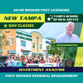New Tampa | Mar 22 9:00am | 30-HR Broker Post: Investment BKINV TSRE New Tampa | Tampa School of Real Estate 