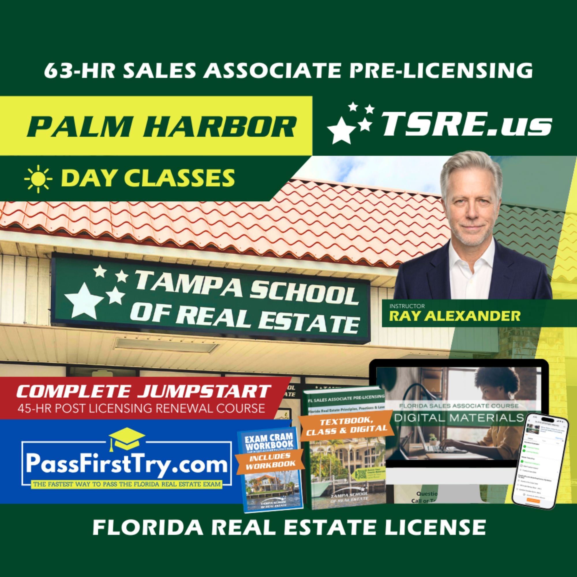Palm Harbor | Jul 13 9:00am | 63-HR FL Real Estate Classes SLPRE TSRE Palm Harbor | Tampa School of Real Estate + Jumpstart: PassFirstTry & 45-HR Post Licensing 