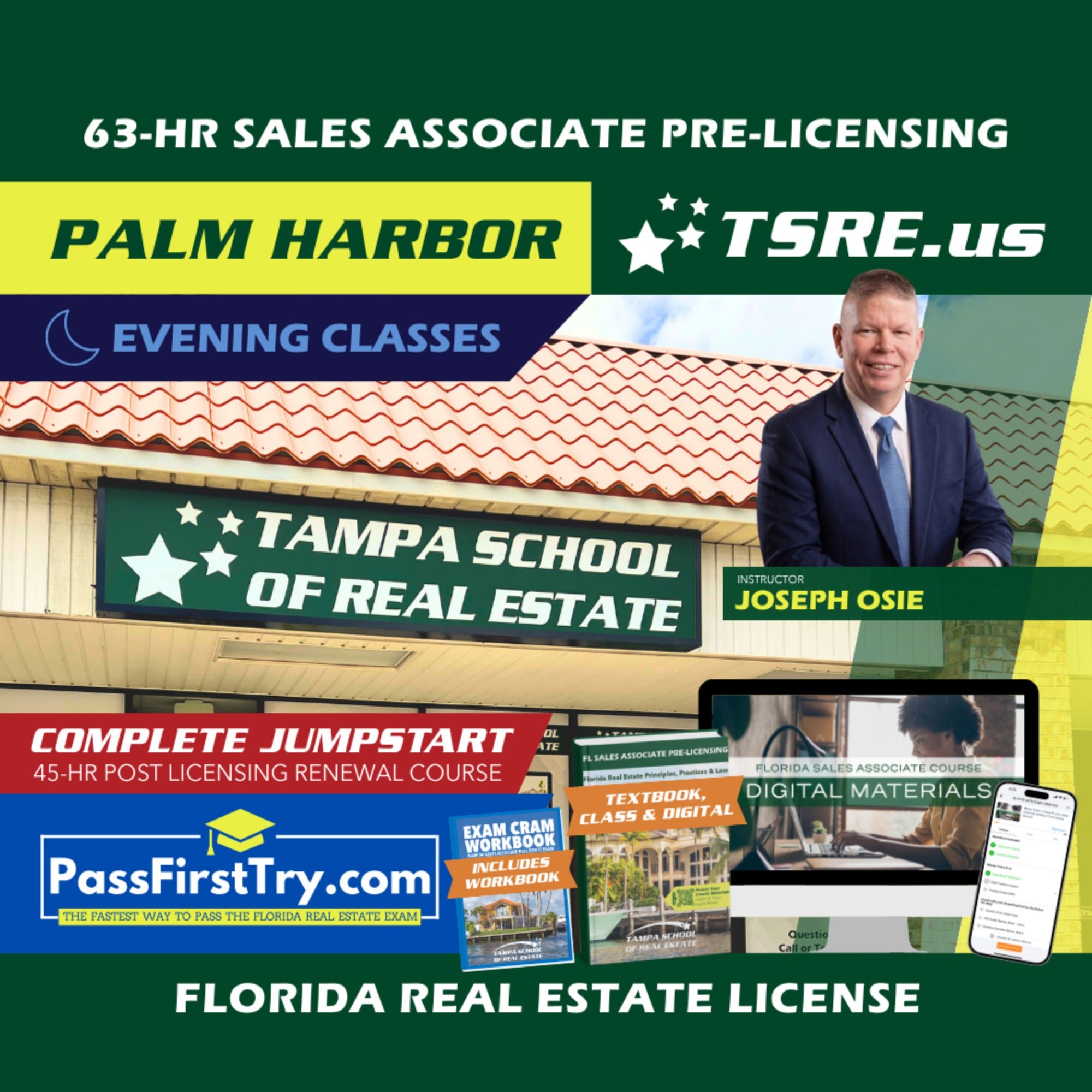 Palm Harbor | Jul 21 6:30pm | 63-HR FL Real Estate Classes SLPRE TSRE Palm Harbor | Tampa School of Real Estate + Jumpstart: PassFirstTry & 45-HR Post Licensing 