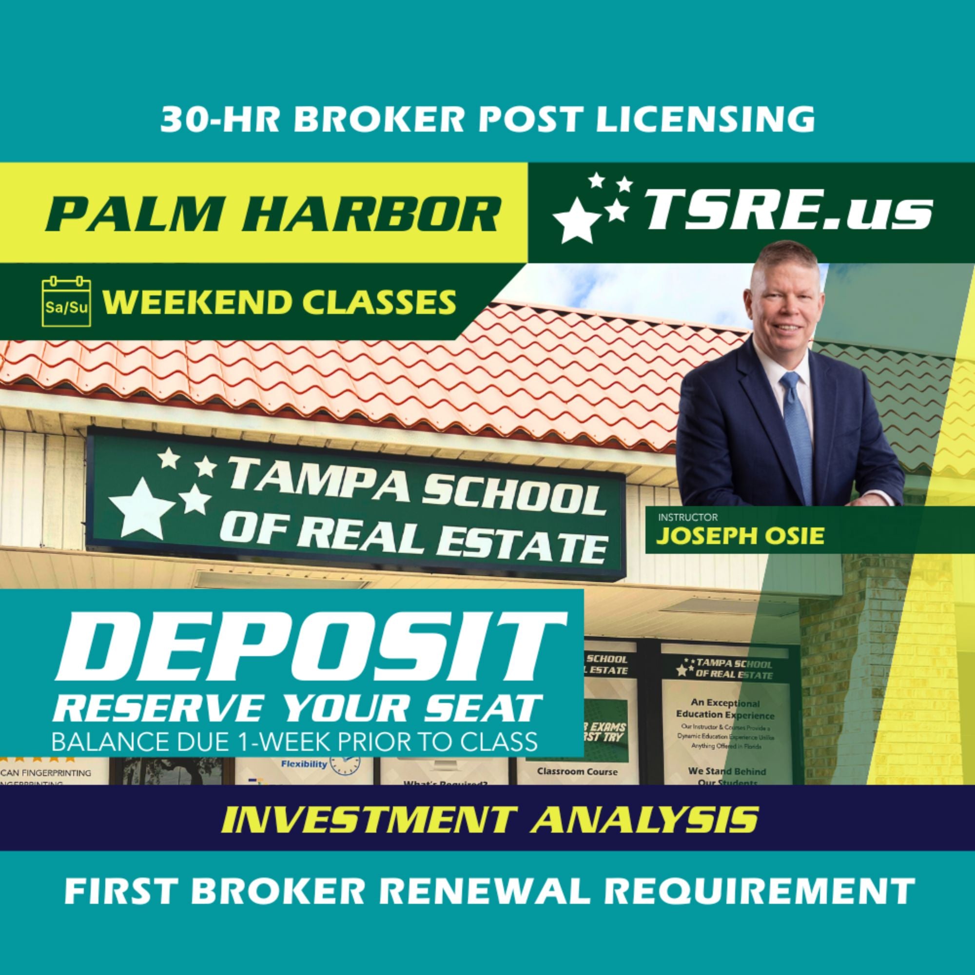 Palm Harbor | Sep 12 9:00am | 30-HR Broker Post: Investment BKINV TSRE Palm Harbor | Tampa School of Real Estate Deposit - Balance Due Prior to Class 