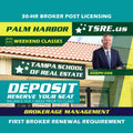 Palm Harbor | Sep 20 9:00am | 30-HR Broker Post: Management BKMGMT TSRE Palm Harbor | Tampa School of Real Estate Deposit - Balance Due Prior to Class 