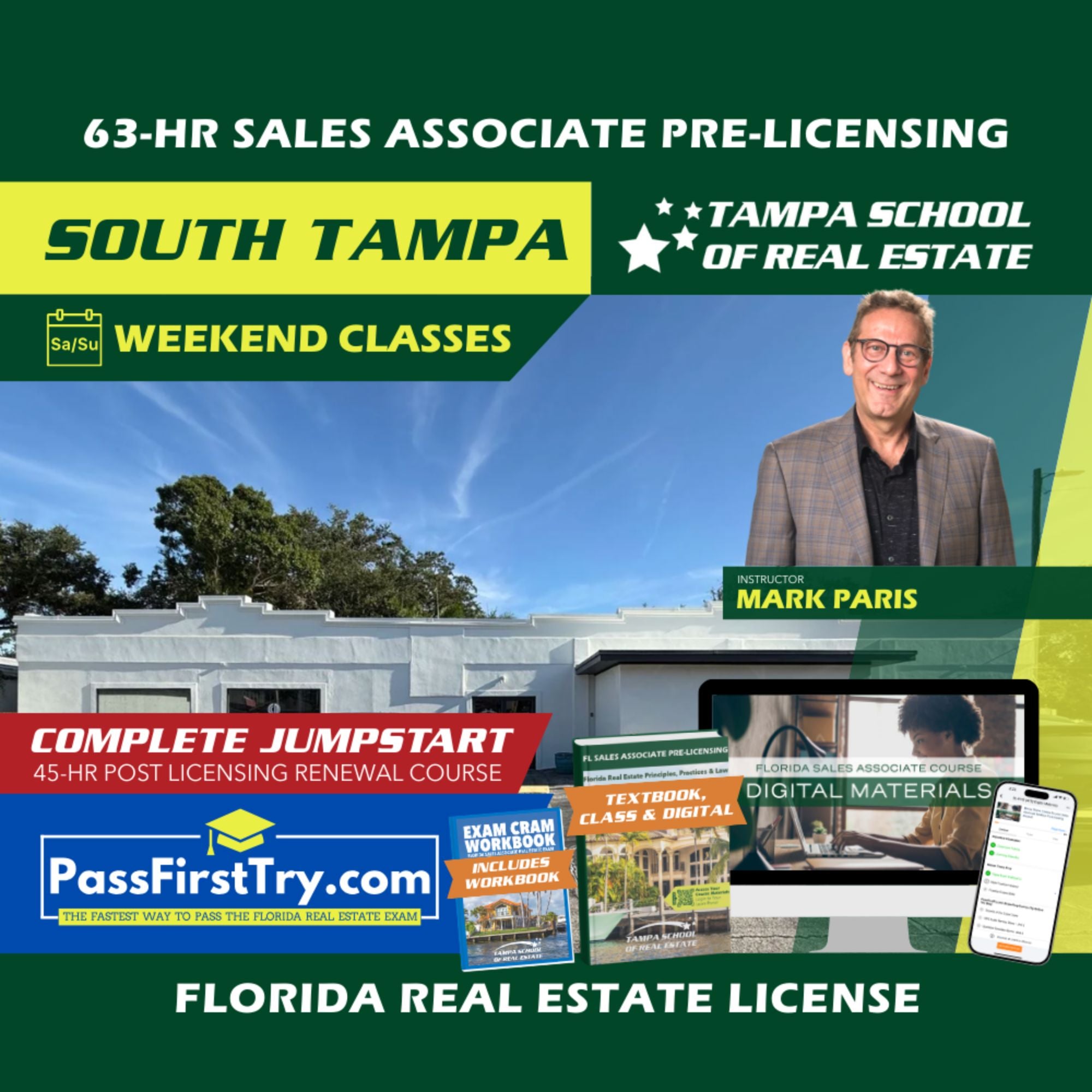 South Tampa | Mar 14 8:00am | 63-HR FL Real Estate Classes SLPRE TSRE South Tampa | Tampa School of Real Estate + Jumpstart: PassFirstTry & 45-HR Post Licensing 