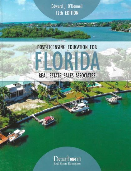 Textbook: Post-Licensing Education for Florida Real Estate Sales Associates (45 Hour) Textbook Dearborn 