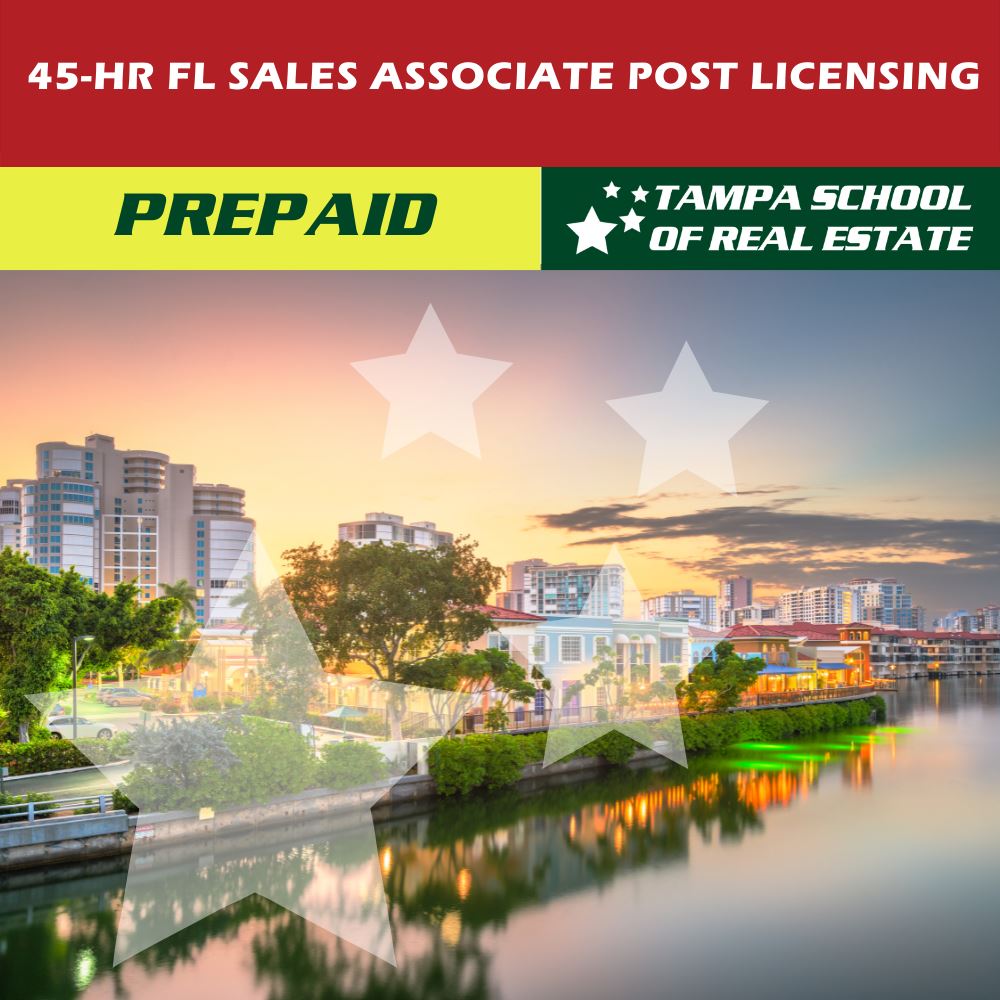 45-Hour Sales Associate Post Licensing - Classroom or Livestream (Prepaid) TSRE | Tampa School of Real Estate 