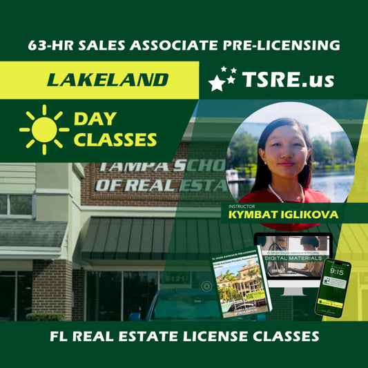 Lakeland | Sep 25 8:30am | 63-HR FL Real Estate Classes SLPRE TSRE Lakeland | Tampa School of Real Estate 
